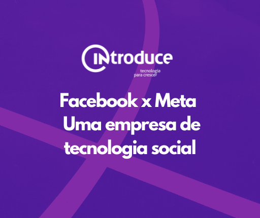 Facebook agora é Meta - Uma empresa de tecnologia social